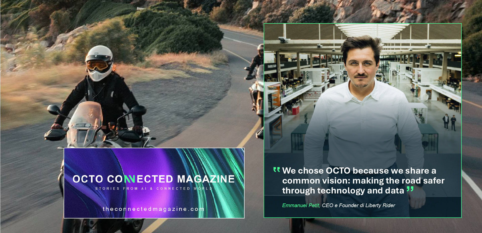 Emmanuel Rider OCTO intervista Emmanuel Petit – CEO e Founder di Liberty Rider - Octo ...