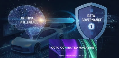 Conceptual illustration showing the connection between Artificial Intelligence and Data Governance, with a digital brain linked to a shield featuring a padlock symbol, representing data security. In the background, a smart car suggests the integration of AI in connected mobility. At the bottom, the logo of 'Octo Connected Magazine' appears with the tagline 'Stories from AI & Connected World' and the website theconnectedmagazine.com