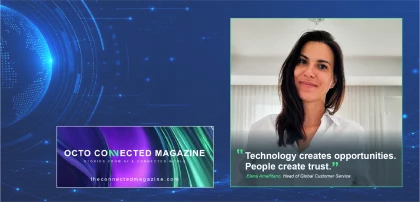 Octo Connected Magazine banner featuring Elena Amalfitano, Head of Global Customer Service, highlighting the role of technology and trust in customer relationships, with the website theconnectedmagazine.com.